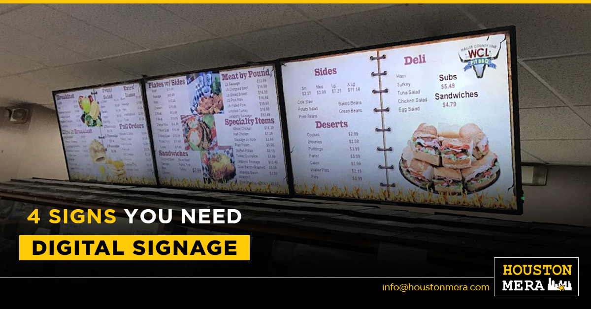 4 Signs You Need Digital Signage - Houston Mera